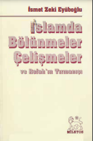 İslamda bölünmeler çelişmeler